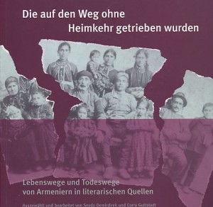 Demirdirek, Şeyda; Guttstadt, Corry (Bearb.): Die auf den Weg ohne Heimkehr getrieben wurden; Lebenswege und Todeswege von Armeniern in literarischen Quellen.