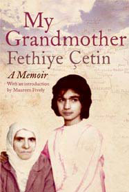 Fethiye Çetin: My Grandmother Fethiye Çetin: My Grandmother