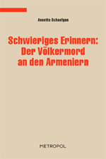 Annette Schaefgen: Schwieriges Erinnern – Der Völkermord an den Armeniern. Annette Schaefgen: Schwieriges Erinnern – Der Völkermord an den Armeniern.