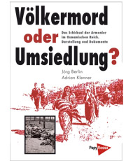 Völkermord oder Umsiedlung? Das Schicksal der Armenier im Osmanischen Reich – Darstellung und Dokumente (Broschiert). Völkermord oder Umsiedlung? Das Schicksal der Armenier im Osmanischen Reich - Darstellung und Dokumente (Broschiert).